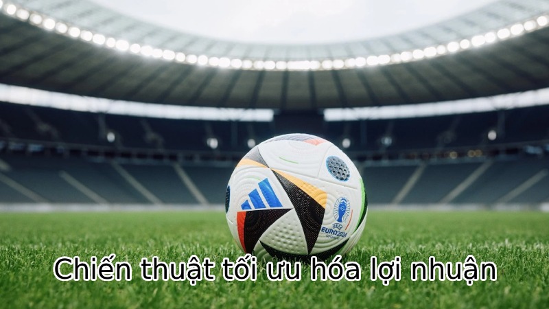 Chiến thuật tối ưu hóa lợi nhuận từ tỷ lệ cá cược